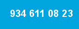 934 611 08 23